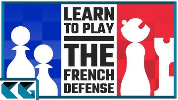 Chess Openings: Learn to Play the French Defense!