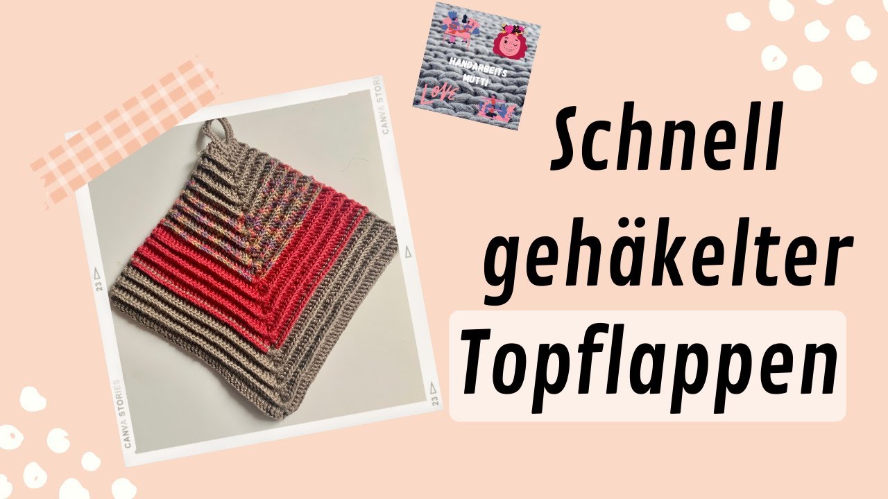 Schnell gehäkelter, einfacher Topflappen