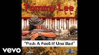 Смотреть клип Tommy Lee Sparta - Push A Foot If Uno Bad