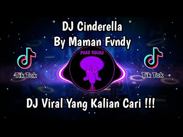 DJ CINDERELLA RADJA BY MAMAN FVNDY VIRAL TIK TOK TERBARU 2024 YANG KALIAN CARI class=