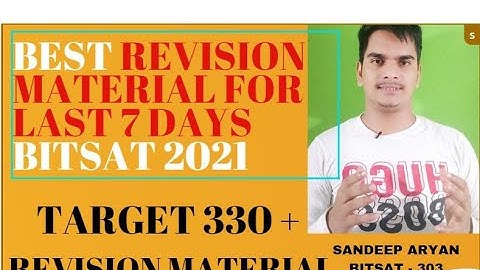 LAST 7 DAYS BITAST REVISION MATERIAL FOR 330+ IN #BITSAT2021 |#BITSAT#JEE2021 #BITSATPILANI #BITS