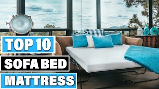 Best  Sofa Bed Mattress In 2024- Top 10  Sofa Bed Mattress Review