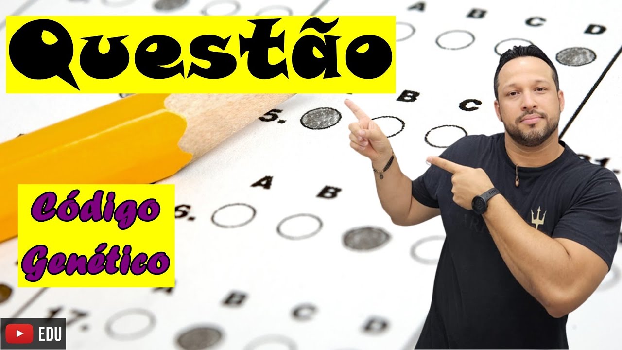 Questão sobre Código Genético - RNA-Mensageiro - Genética Molecular - Bioquímica