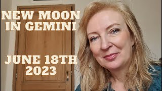 New Moon in Gemini June 18th 2023 ALL SIGNS