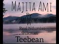 Dj mjeer04 majita ami  feat real ndumiso  shikman sa teebean