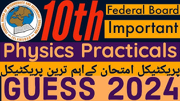 10th Physics Practical Important Guess 2024 - Important Physics Practicals Fbise Exam