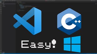 Easy Visual Studio Code and C++ Setup