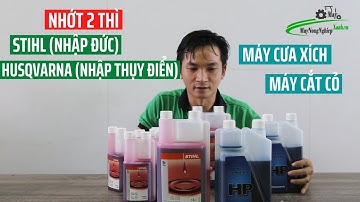 [So Sánh] Nhớt 2 thì máy cắt cỏ, cưa xích Husqvarna, STIHL 250ml, 1 Lít