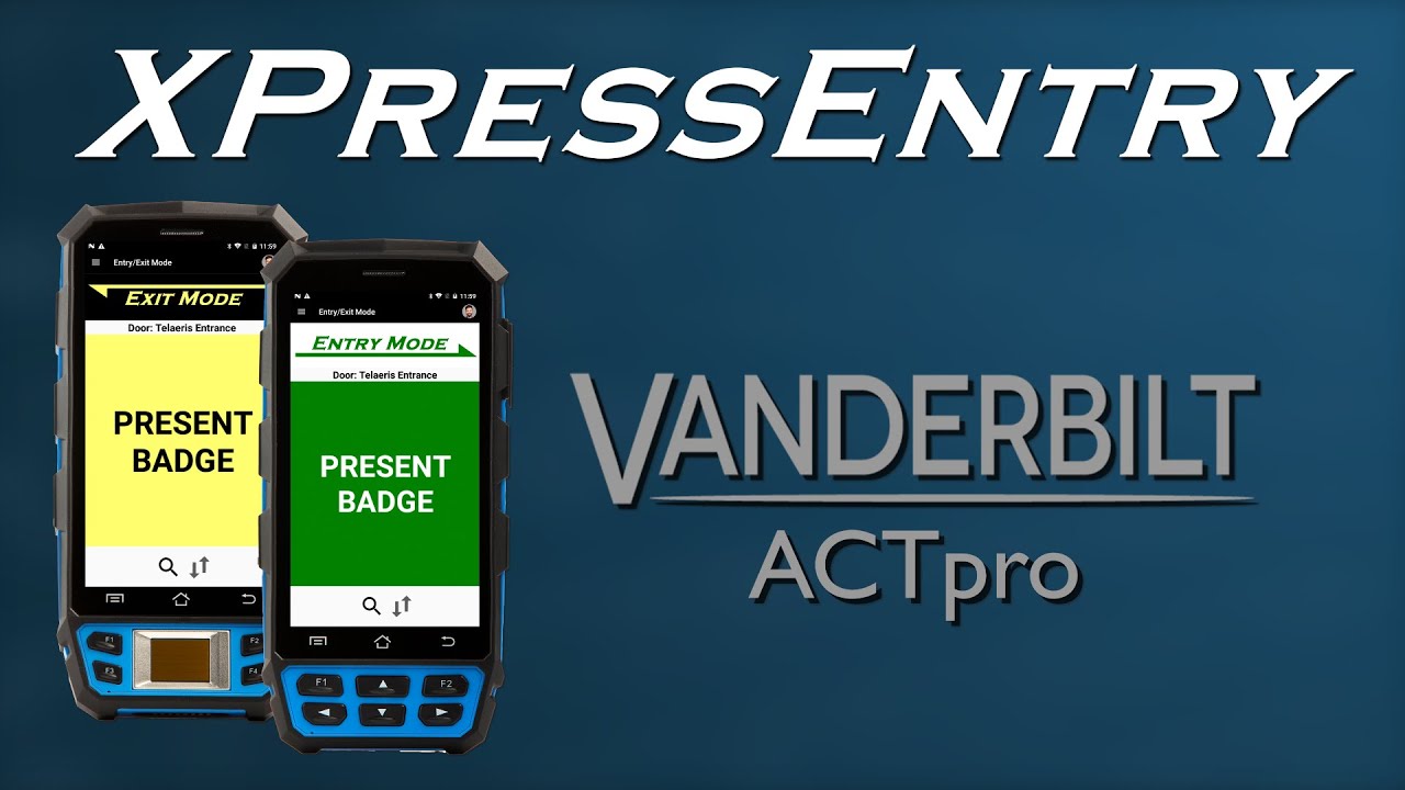 Vanderbilt ACTpro & XPressEntry Integration — Handheld Access Control & Emergency Mustering