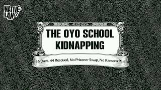 Inside the Oyo School Kidnapping: 56 Days, 44 Rescued, No Ransom Paid