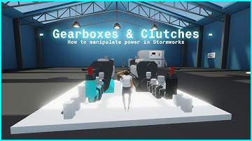 How to use Gearboxes and Clutches - Stormworks tutorial