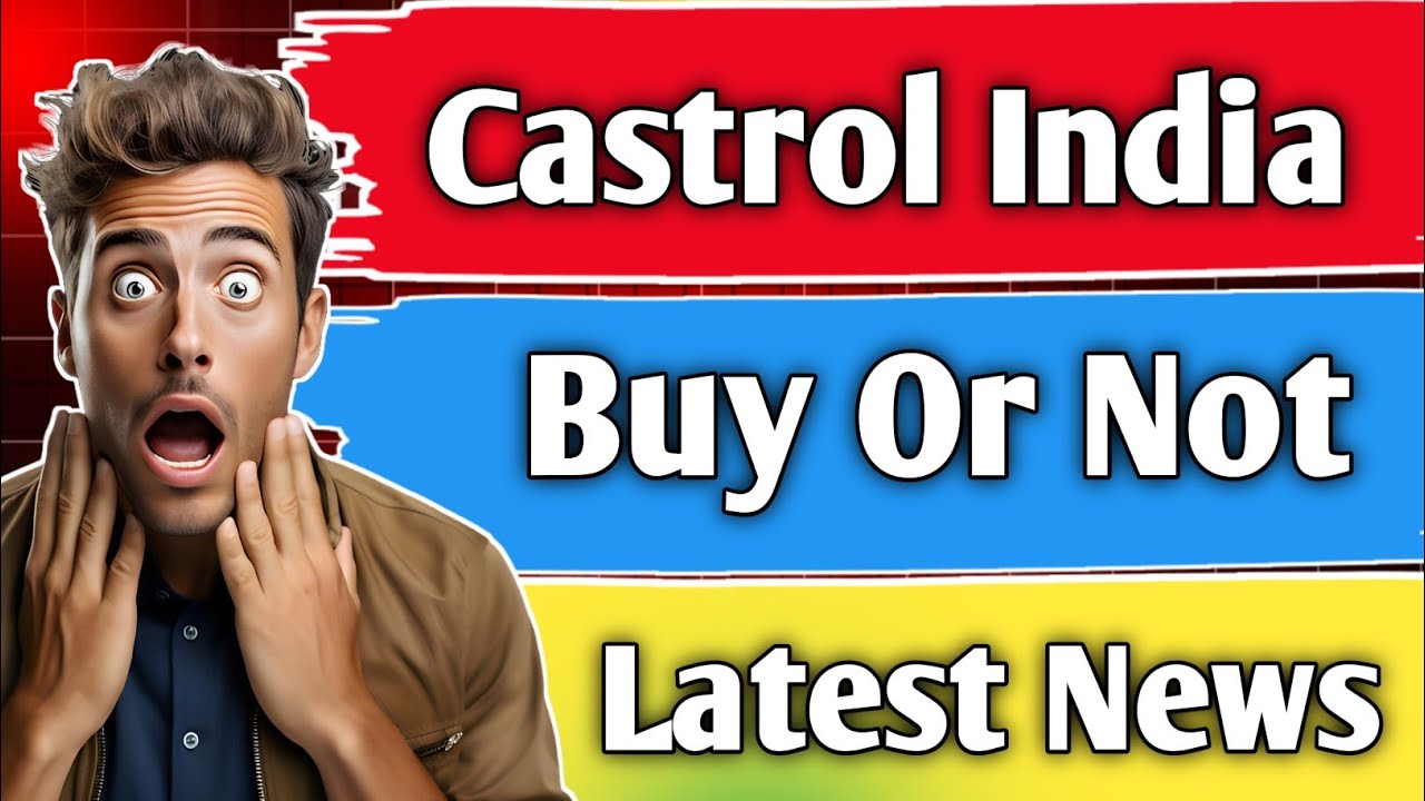 castrol share latest news/ castrol india share/ share analysis/ share price/ share target/ news/