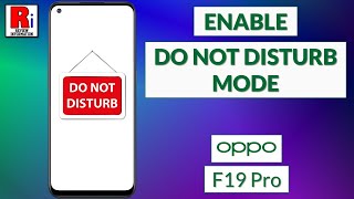 How to Enable and Use Do Not Disturb Mode in Oppo F19 Pro