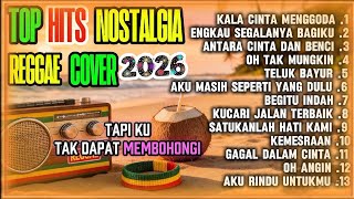 Lagu nostalgia(full HD)cover reggae lagu lama, kenangan top 2026 full album kompilasi....