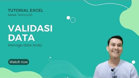 Kegunaan & Cara Menggunakan Data Validation di Excel