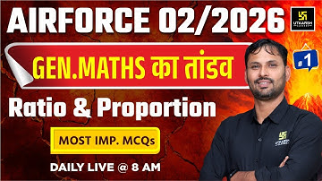 Airforce  2025 | Airforce Gen. Maths | Ratio and Proportion | Utkarsh Defence Academy | Ravikant Sir