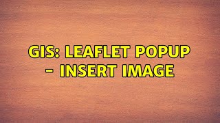 Gis Leaflet Popup  Insert Image