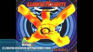 WestBam - Celebration Generation (WestBam Remix) [1994]