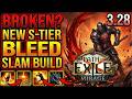 NEW S-TIER BLEED SLAM BUILD! BLEED SLAM SLAYER GUIDE | POE MIRAGE 3.28
