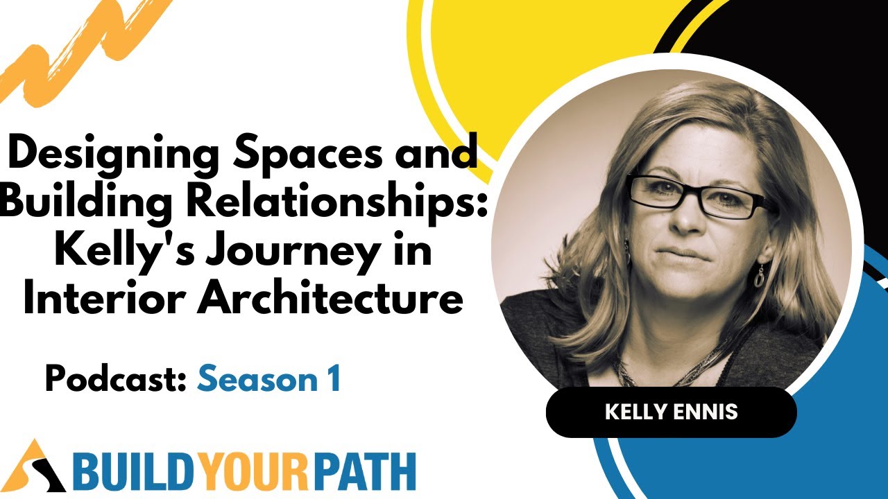 Designing Spaces and Building Relationships: Kelly's Journey in Interior Architecture