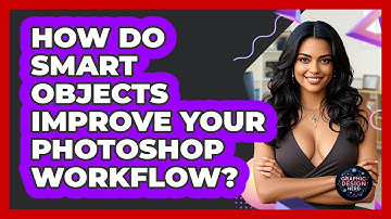 How Do Smart Objects Improve Your Photoshop Workflow? - Graphic Design Nerd