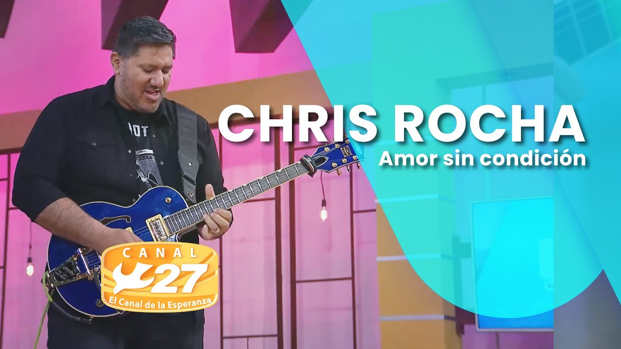 Chris Rocha | amor sin condición (Guitarra) | BNE, Canal 27