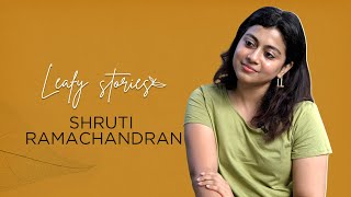 Shruti Ramachandran | Leafy Stories with Vinu Janardanan - Ep.02