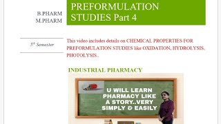 PREFORMULATION CHEMICAL PROPERTIES like Oxidation etc.