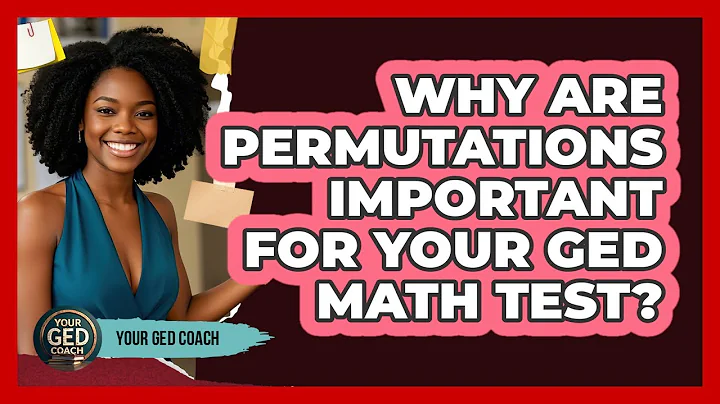 Why Are Permutations Important For Your GED Math Test? - Your GED Coach