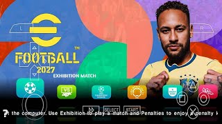 eFootball PES 2027 PPSSPP ISO [NO TEXTURE &amp; NO SAVE DATA] NEW KITS 26/2027 REAL FACES &amp; TRANSFERS