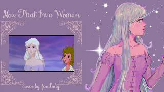 Now That I'm A Woman (THE LAST UNICORN) - Feralady Vocal Cover