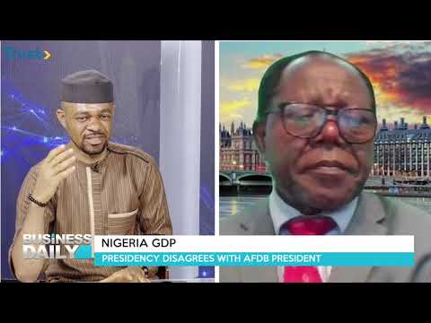 Nigeria's GDP: Presidency disagrees with AFDB President | Busines Daily