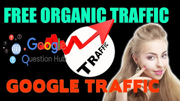 How to get Free organic Traffic with Google Question Hub 2021/Free web traffic from Google