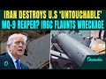 Iran FLAUNTS Downed U.S MQ-9 Reaper Drone in SHOCKING VIDEO | IRGC MOCKS Trump’s Loss
