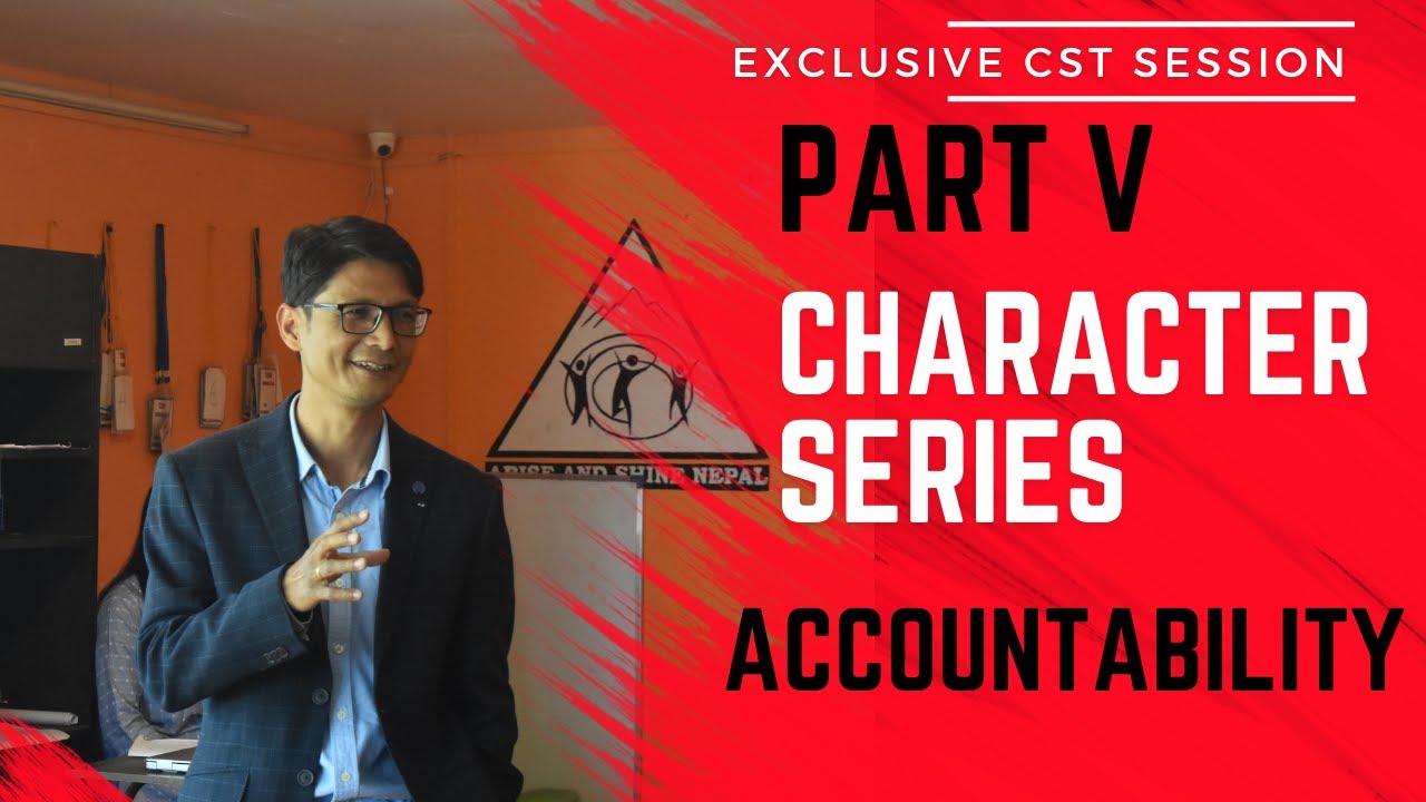 Character Series Part V | Accountability (Final Part) - YouTube