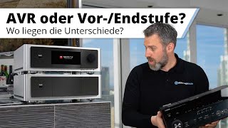 Av Receiver Oder Vor- Endstufen-Kombination - Vor- Und Nachteile Frank Erklärt Die Unterschiede