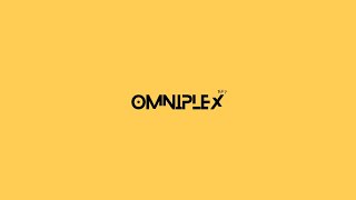 Welcome to Omniplex