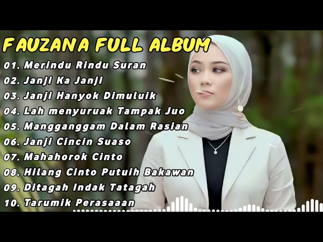 FAUZANA LAGU MINANG FULL ALBUM TERBARU 2024 | Marindu rindu Surang, Janji Kajanji class=
