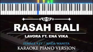 Rasah Bali - Lavora ft Ena Vika ( FEMALE KEY - KARAOKE PIANO )