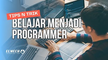 TIPS JITU UNTUK MULAI BELAJAR PROGRAMMING DAN MENJADI PROGRAMMER