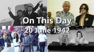 On This Day: 20 June 1942 On This Day: 20 June 1942
