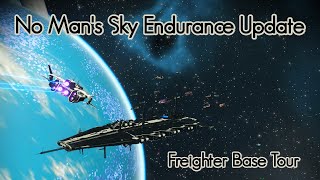 No Man&#39;s Sky Endurance Freighter Base Tour