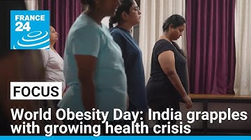 World Obesity Day: India grapples with growing health crisis • FRANCE 24 English