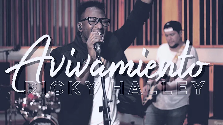 AVIVAMIENTO - Ricky Halley - Video Musical