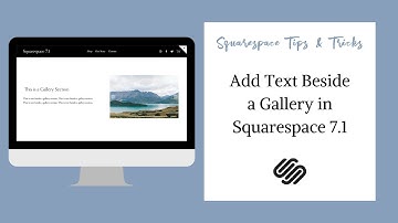 Add Text Beside a Gallery Section | Squarespace 7.1 (UPDATED)