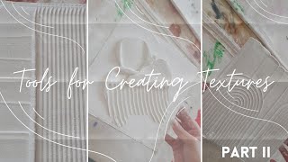 Tools to Create DIY Textured Art on Canvas PART II