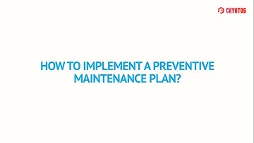 How to Implement a Preventive Maintenance Plan