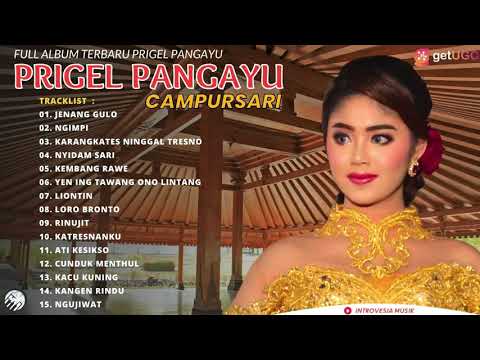 FULL ALBUM PRIGEL PANGAYU PLAYLIST CAMPURSARI l PRIGEL PANGAYU - JENANG GULO