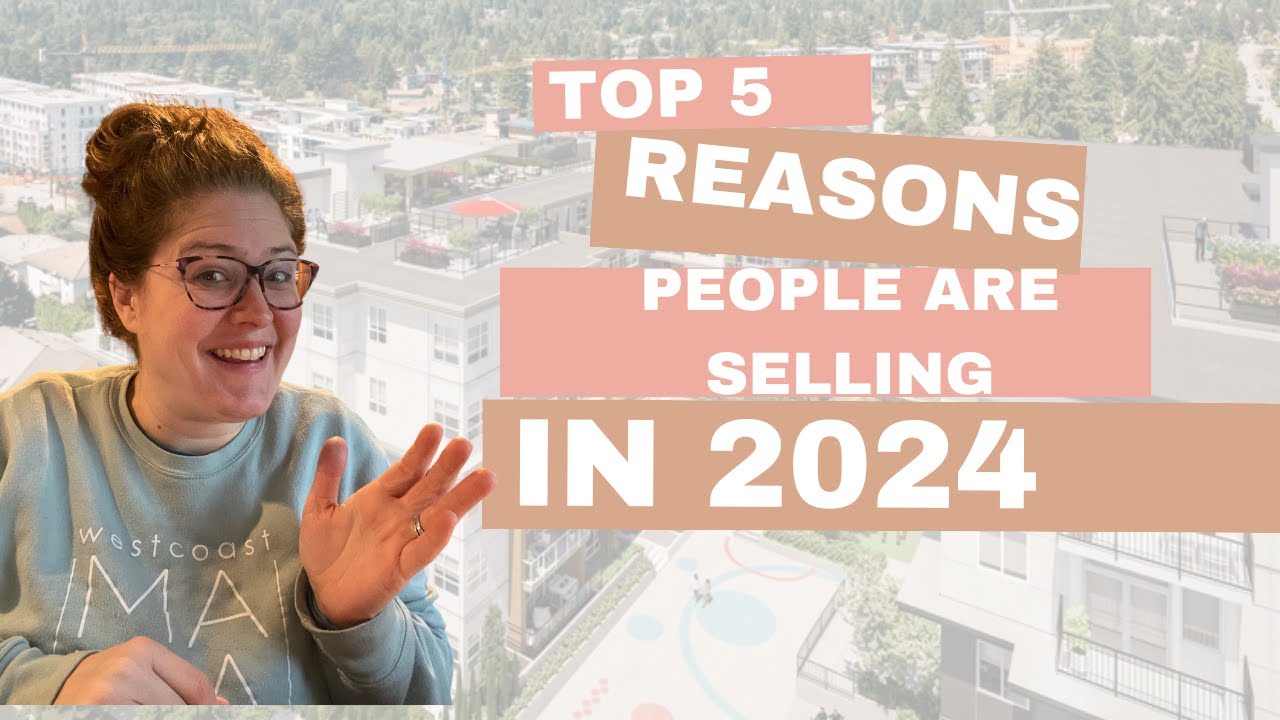 Top 5 Reasons People are selling in 2024