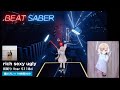 ◤ BEAT SABER ◢ rich sexy ugly
